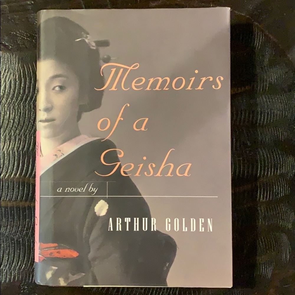 Memoirs of a Geisha: a Novel by Arthur Golden